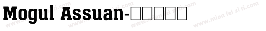 Mogul Assuan字体转换